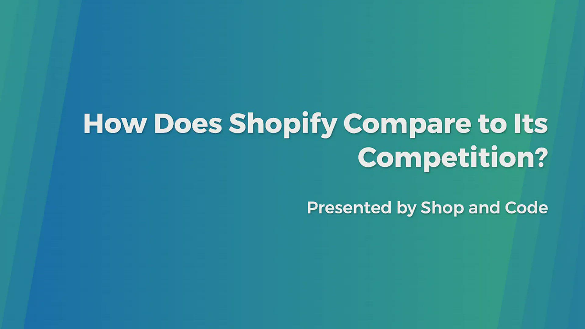 'Video thumbnail for How Does Shopify Compare to Its Competition?'