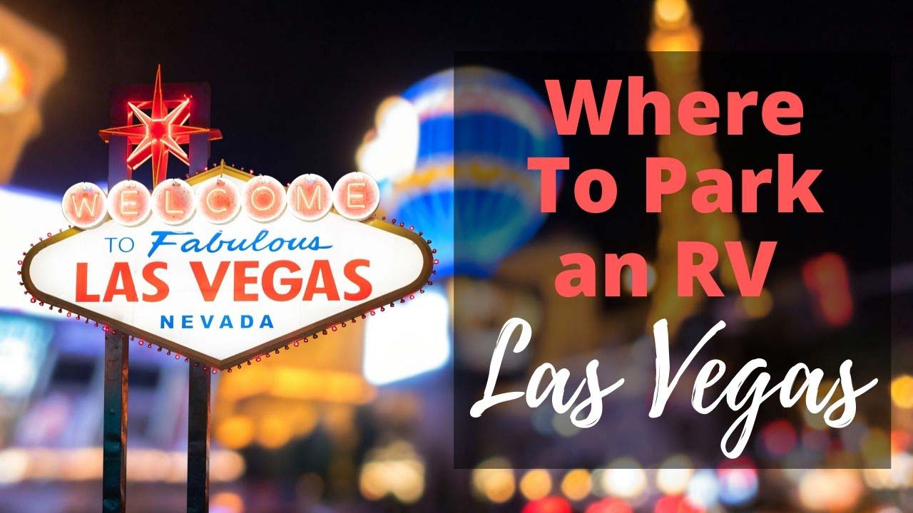 'Video thumbnail for Where To Park an RV in Las Vegas'