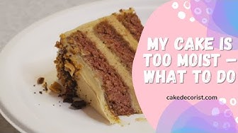 'Video thumbnail for My Cake Is Too Moist – What To Do'