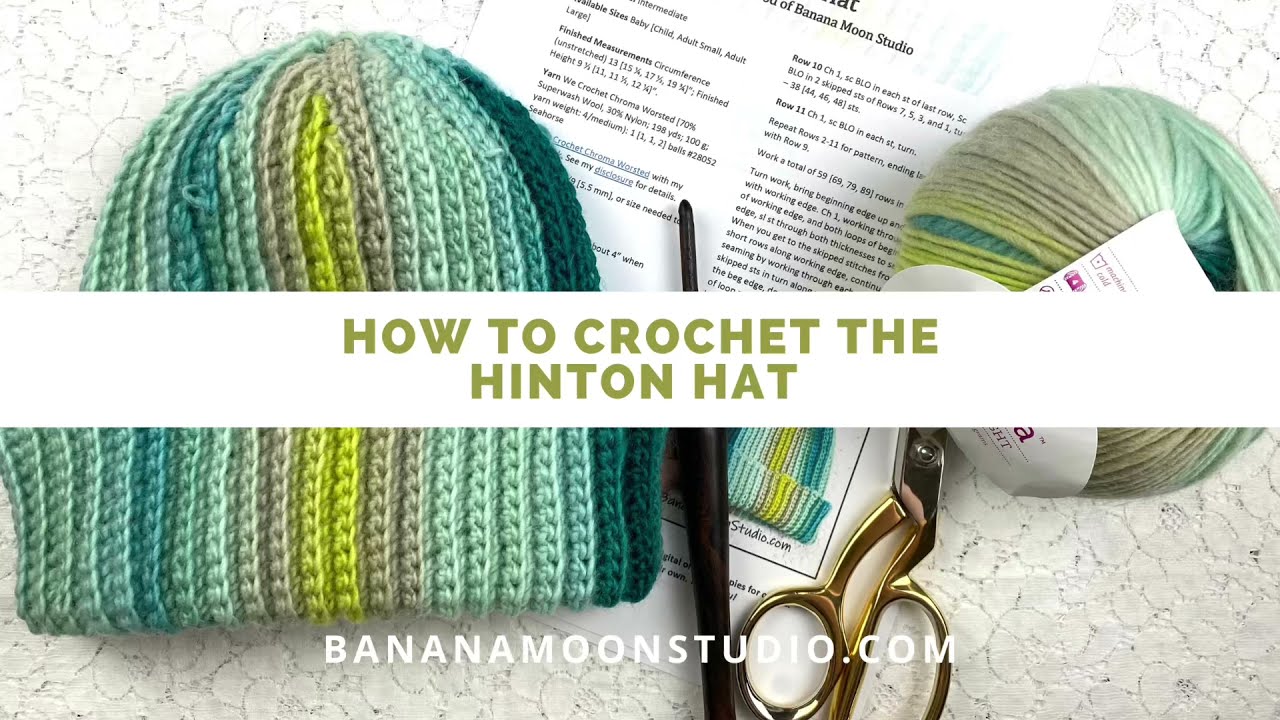 'Video thumbnail for How to Crochet the Hinton Hat'
