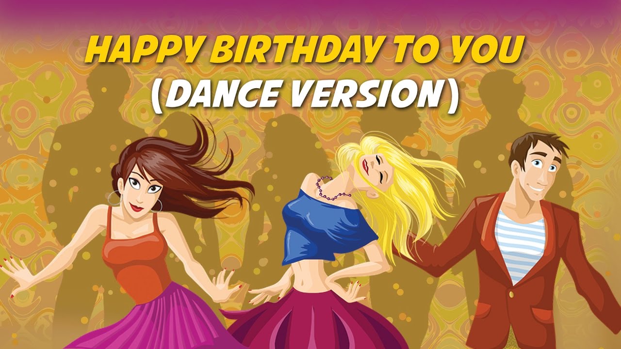 Happy Birthday To You Dance Version Free Mp3 Download Karaoke With Lyrics Video