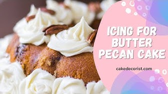 'Video thumbnail for Icing For Butter Pecan Cake'