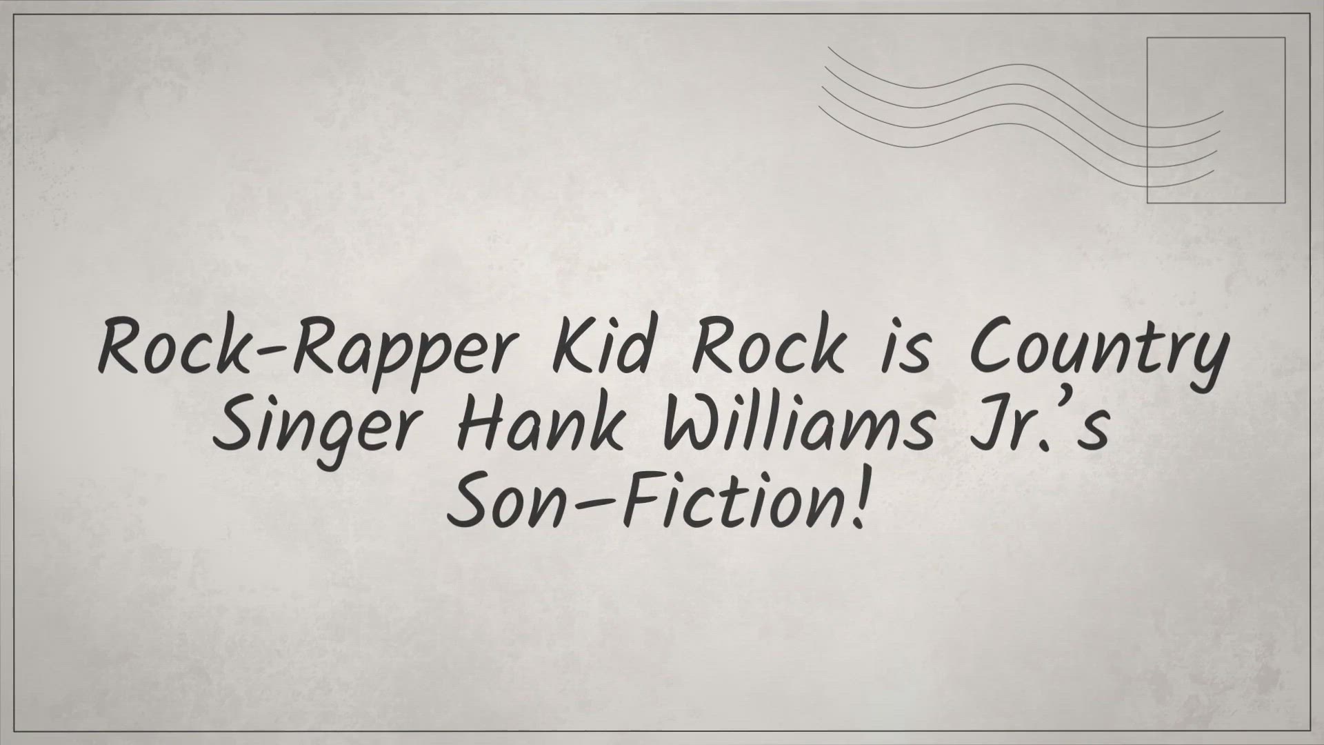 'Video thumbnail for Rock-rapper Kid Rock is country Singer Hank Williams Jr.'s son-Fiction!'