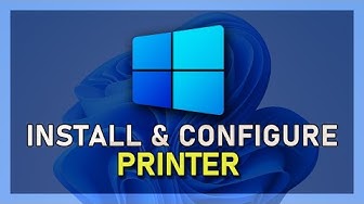 'Video thumbnail for Windows 11 - How To Install & Configure Network Printer'