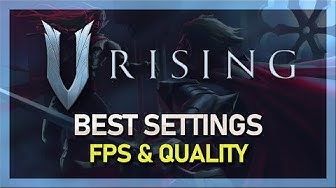 'Video thumbnail for Best V Rising Settings | Boost FPS & Fix Lag Guide'