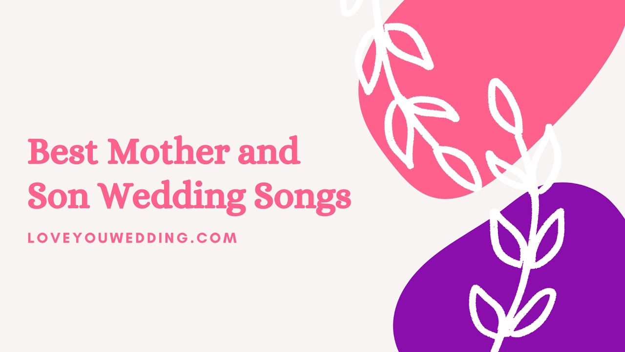 slow wedding songs for mother and son