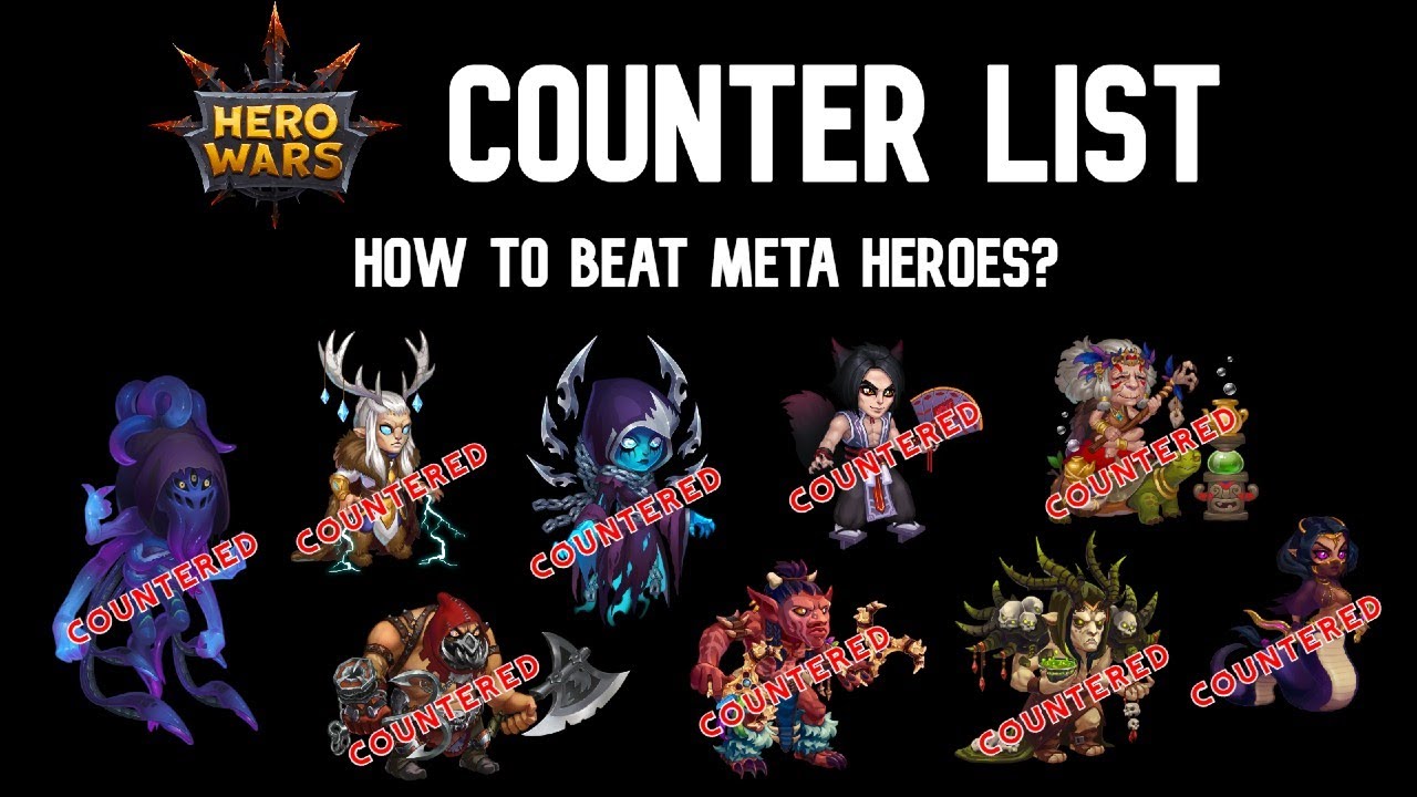'Video thumbnail for Hero Wars Counter list - How to beat meta heroes'
