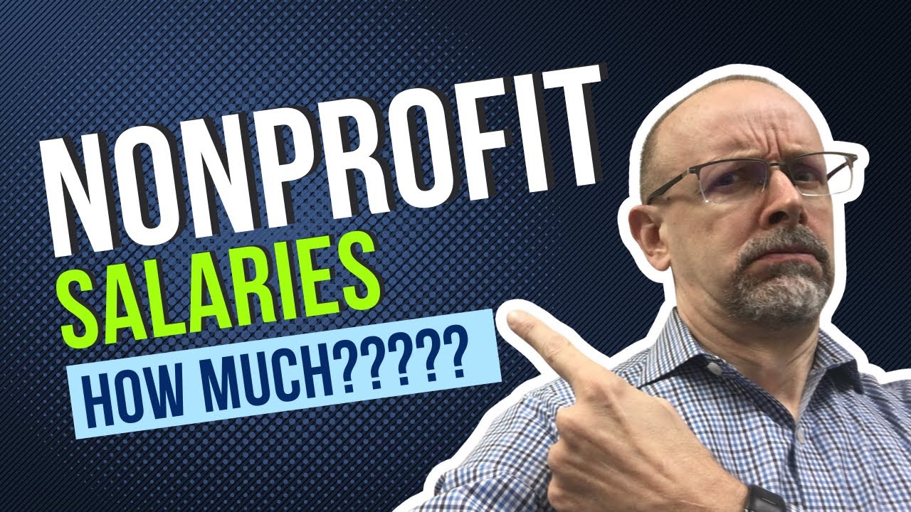 'Video thumbnail for How much do nonprofits pay employees'