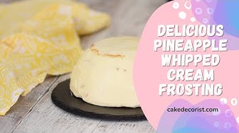 'Video thumbnail for Delicious Pineapple Whipped Cream Frosting'