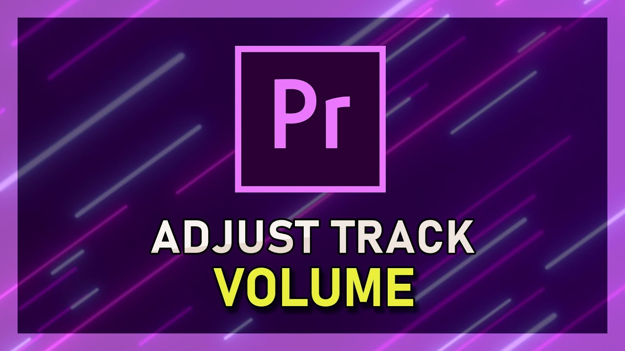 'Video thumbnail for Premiere Pro - How To Adjust Track Volume'