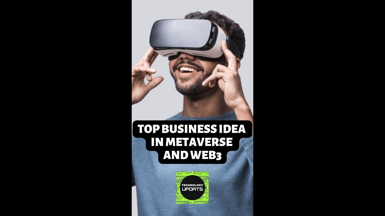 'Video thumbnail for Shorts - Top business ideas in the Metaverse and Web 3'
