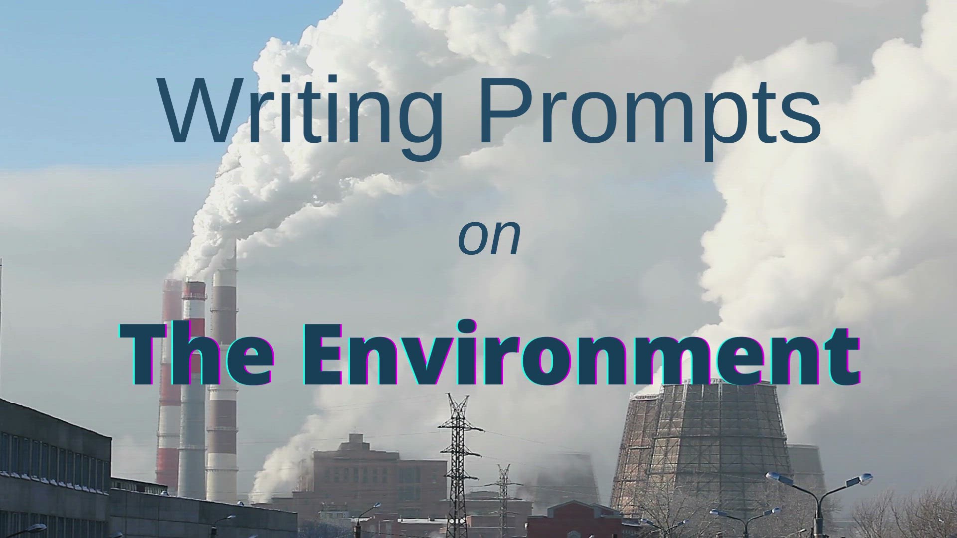 'Video thumbnail for Environment Writing Prompts'