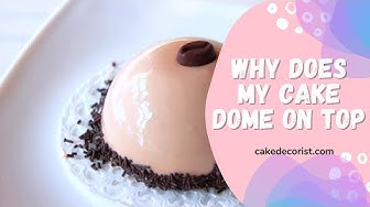 'Video thumbnail for Why Does My Cake Dome On Top'