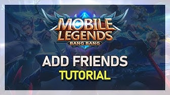 'Video thumbnail for How To Add Friends in Mobile Legends'