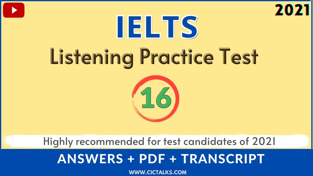 'Video thumbnail for IELTS LISTENING PRACTICE TEST #16 2021 [WITH ANSWERS]  | Listening test pdf with audio'