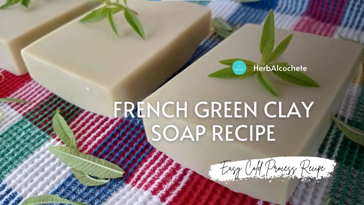 'Video thumbnail for French Green Clay Soap Recipe'