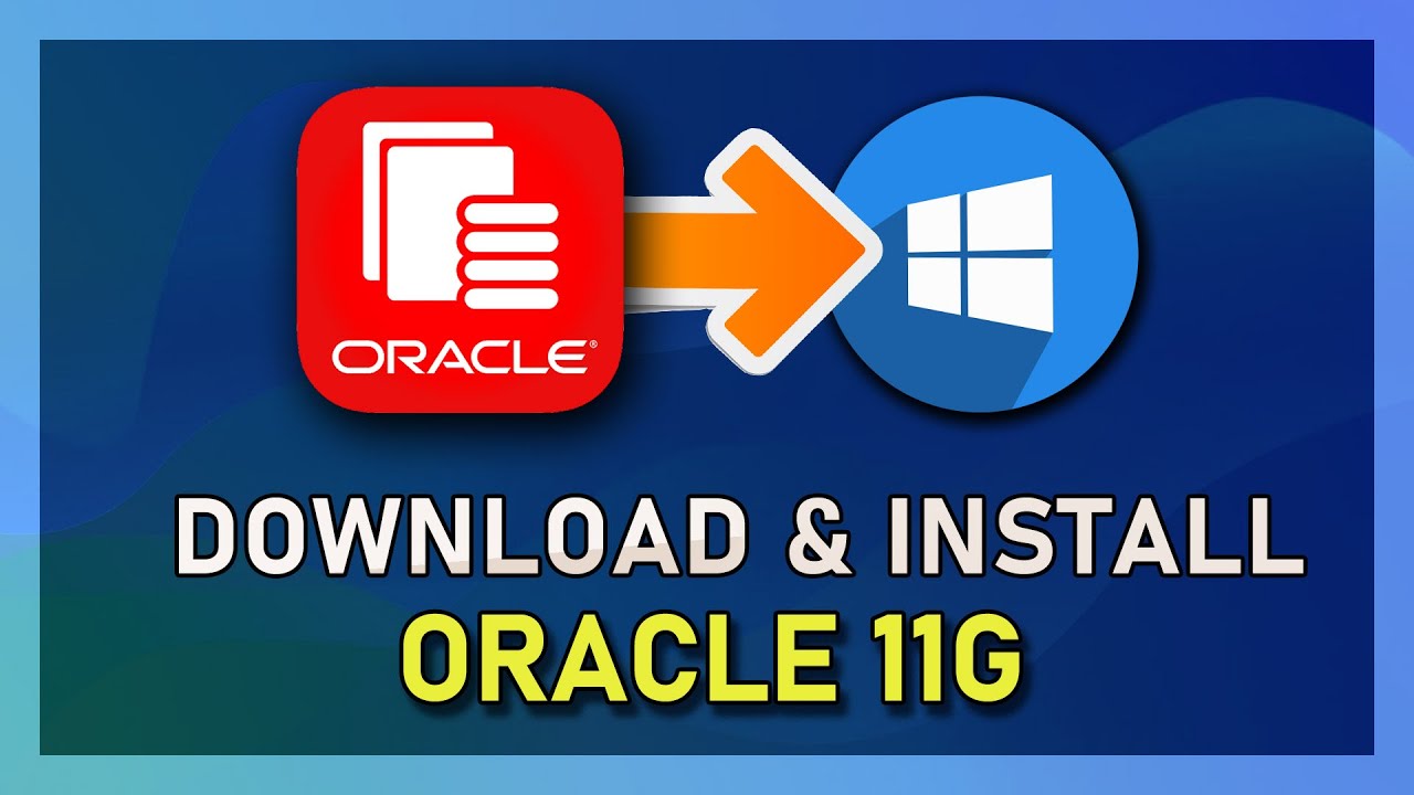 'Video thumbnail for How To Download & Install Oracle 11g on Windows 10'