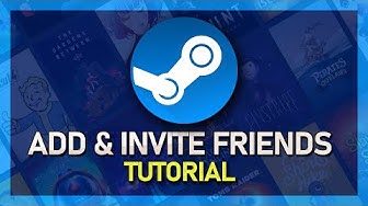 'Video thumbnail for How To Add Friends on Steam & Invite to Party'