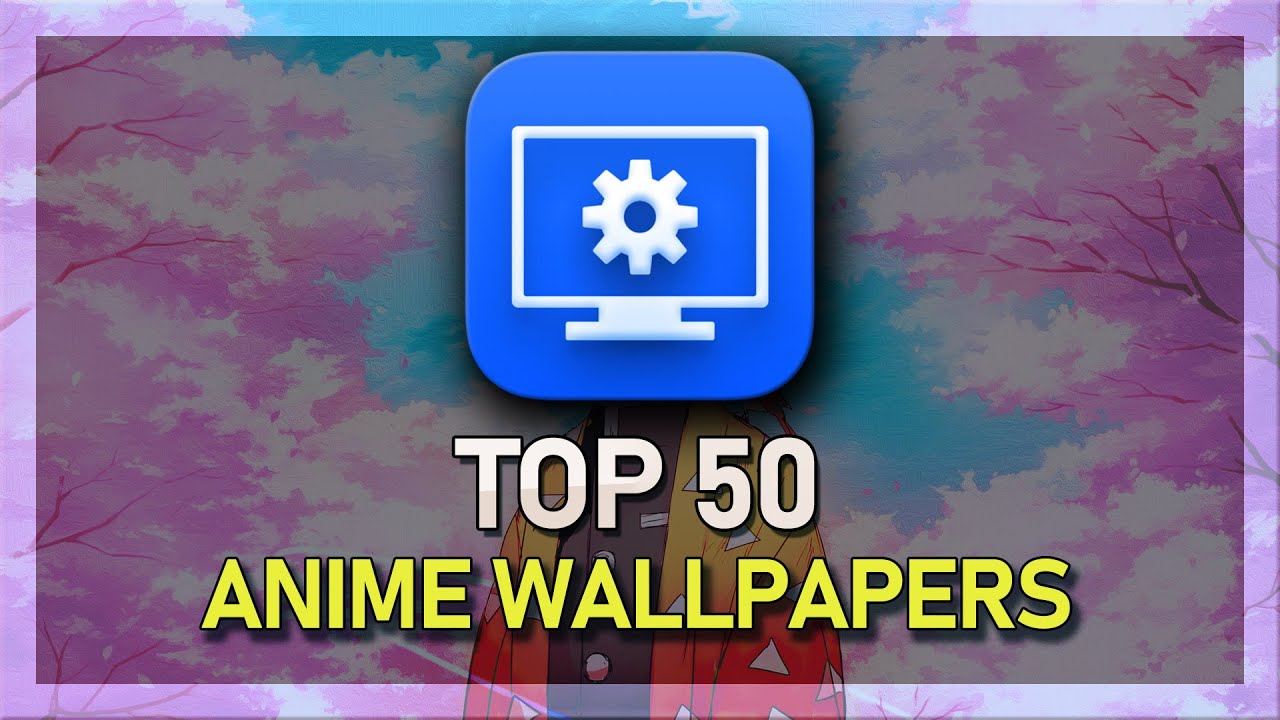 'Video thumbnail for Top 50 Anime Wallpapers - Wallpaper Engine'