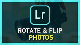 'Video thumbnail for Lightroom - How To Rotate & Flip Photos'