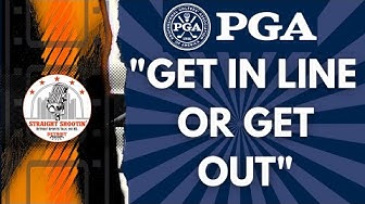 'Video thumbnail for PGA Tells Players "Get in line or get out"'