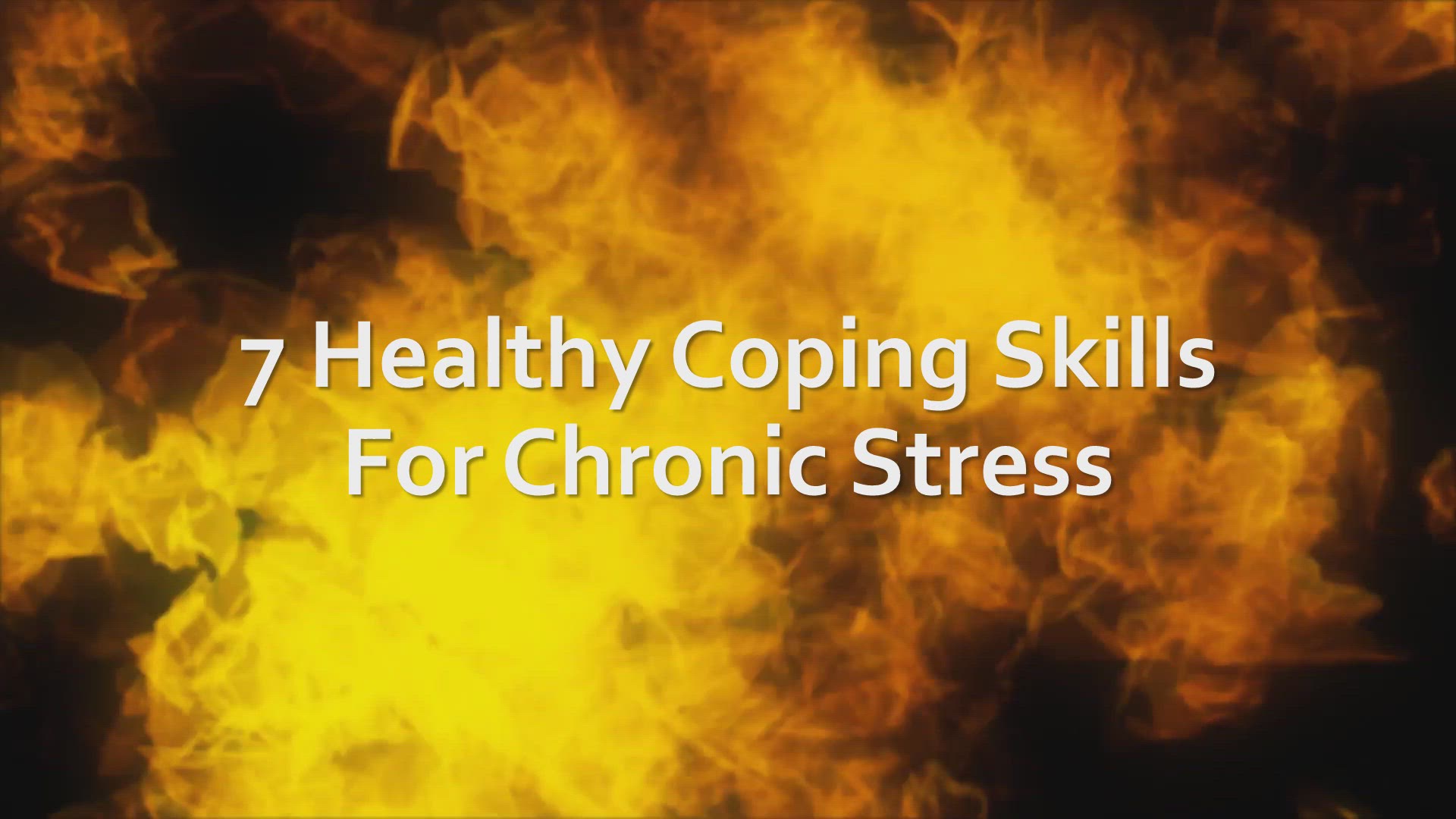 'Video thumbnail for 7 Healthy Coping Skills For Chronic Stress'