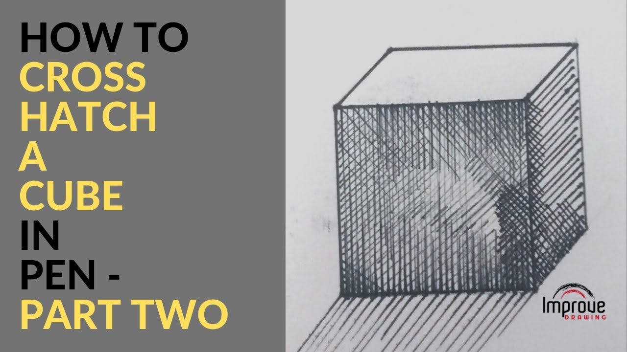 'Video thumbnail for How to Hatch a Cube in Pen.  Part Two'