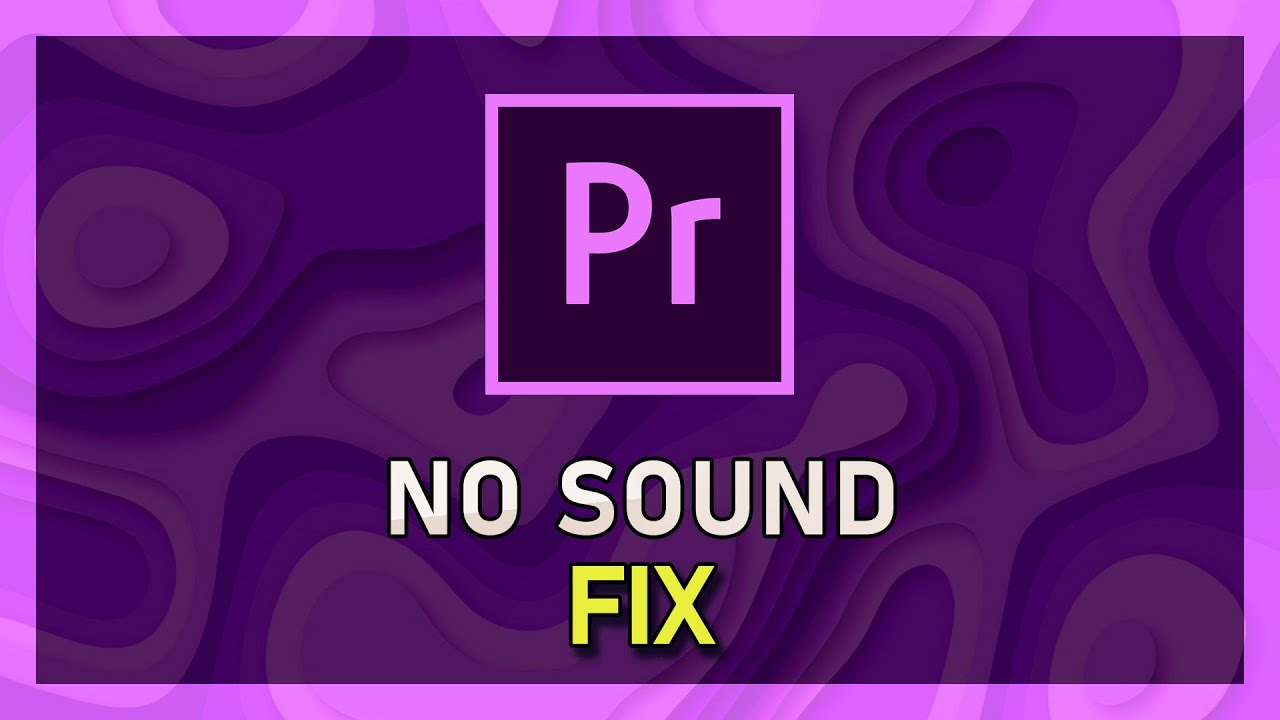 'Video thumbnail for Premiere Pro - How To Fix No Sound'