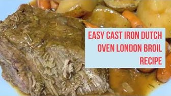 'Video thumbnail for Easy Cast Iron Dutch Oven London Broil Recipe'