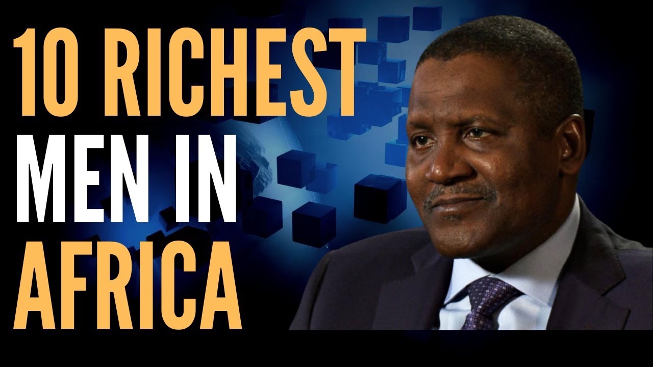 'Video thumbnail for Forbes 10 Richest Men in African'