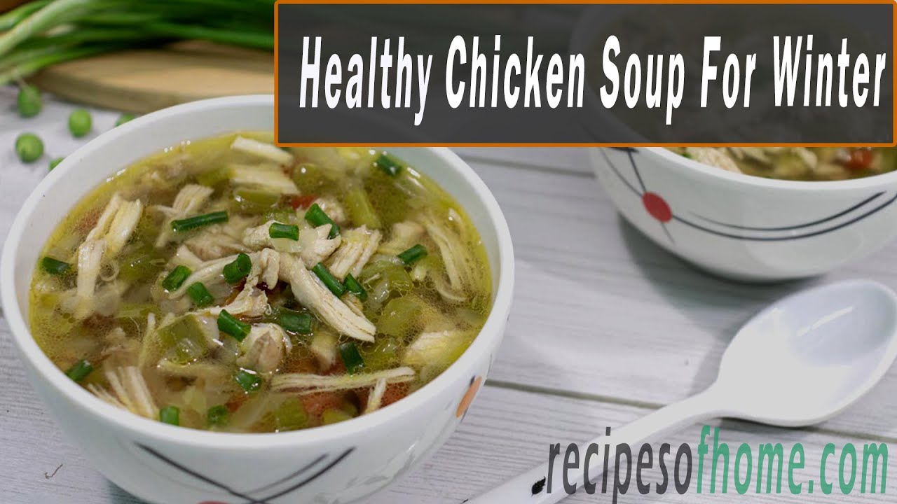 'Video thumbnail for Chicken Soup Recipe Indian Style | healthy chicken soup recipe | चिकन सूप रेसिपी'