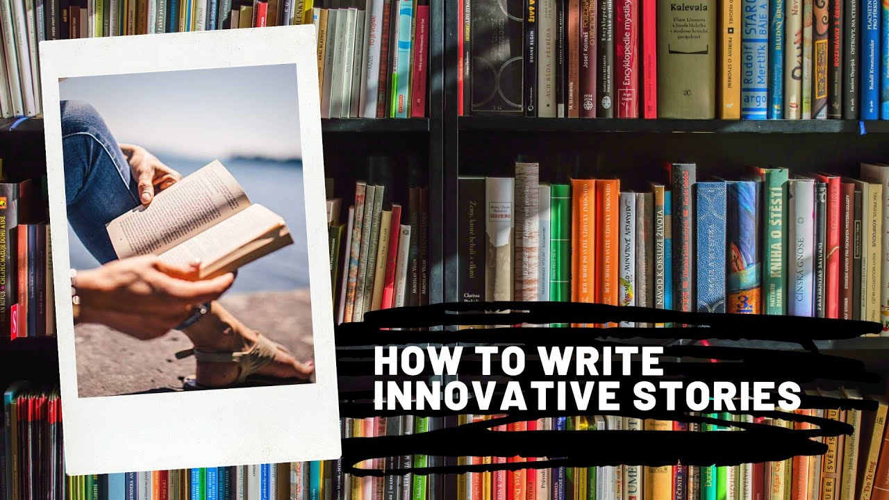 'Video thumbnail for Storytelling series - S1 E2: How to write INNOVATIVE stories'